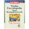Wielka Ecyklopedia Sieci Komputerowych - T.Sheldon